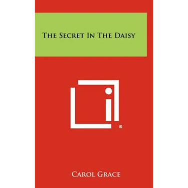 The Secret In The Daisy