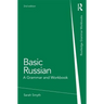 Basic Russian: A Grammar and Workbook