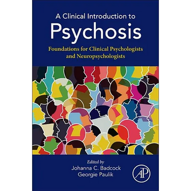 A Clinical Introduction to Psychosis: Foundations for Clinical Psychologists and Neuropsychologists