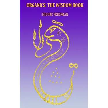 Organics: The Wisdom Book