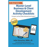 Master-Level Business & Client Development Activity Checklists - Set 1: For Lawyers, Law Firms, and Other Professional Services Providers