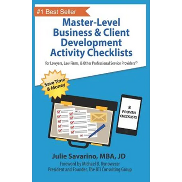 Master-Level Business & Client Development Activity Checklists - Set 1: For Lawyers, Law Firms, and Other Professional Services Providers