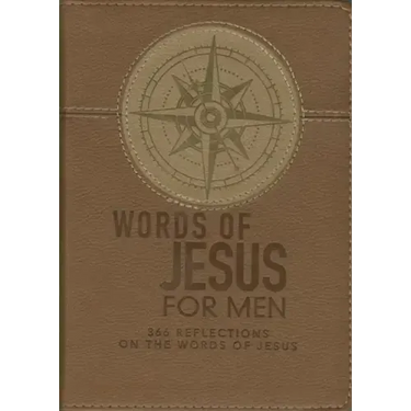 Words of Jesus for Men Daily Devotional 366 Reflections on the Words of Jesus Brown Faux Leather Flexcover