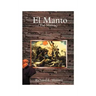 El Manto = The Mantle