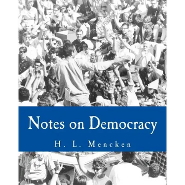 Notes on Democracy (Large Print Edition)