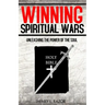 Winning Spiritual Wars: Unleashing the Power of the Soul!