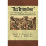 "This Trying Hour": The Philadelphia, Wilmington & Baltimore Railroad in the Civil War