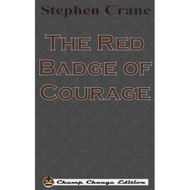 The Red Badge of Courage (Chump Change Edition)