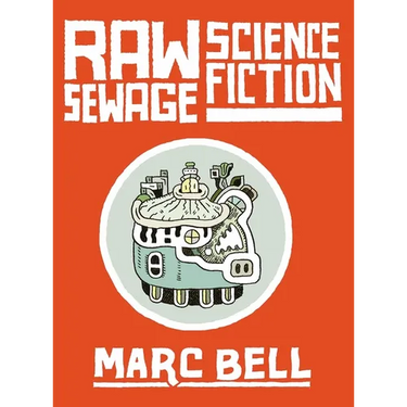 Raw Sewage Science Fiction