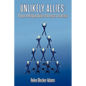 Unlikely Allies: 8 Steps to Bridging Divides that Impact Leadership
