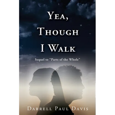 Yea, Though I Walk
