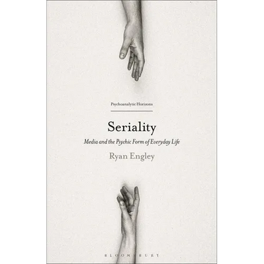 Seriality: Media and the Psychic Form of Everyday Life