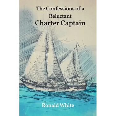 The Confessions of a Reluctant Charter Captain