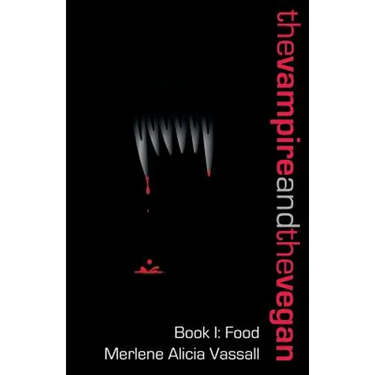 The Vampire and the Vegan, Book I: Food