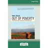 Out of Poverty: What Works When Traditional Approaches Fail (16pt Large Print Edition)