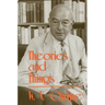 Theories and Things
