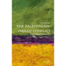The Palestinian-Israeli Conflict: A Very Short Introduction