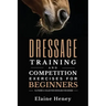 Dressage training and competition exercises for beginners - Flatwork & collection schooling for horses
