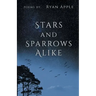 Stars and Sparrows Alike