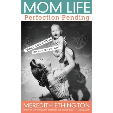 Mom Life: Perfection Pending
