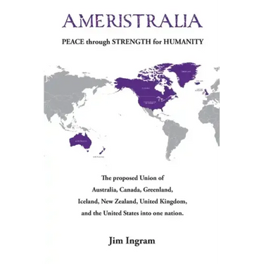 Ameristralia: Peace Through Strength for Humanity