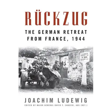 Rückzug: The German Retreat from France, 1944
