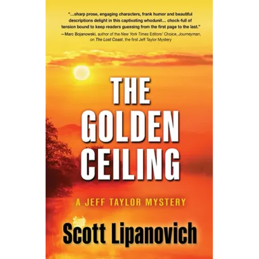 The Golden Ceiling: A Jeff Taylor Mystery