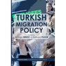 Turkish Migration Policy