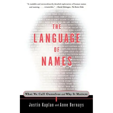 The Language of Names: What We Call Ourselves and Why It Matters