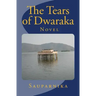 The Tears of Dwaraka