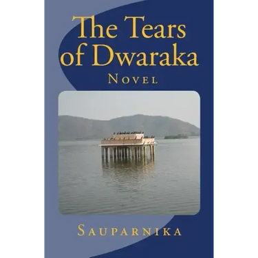 The Tears of Dwaraka