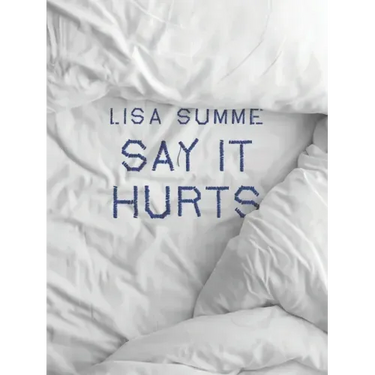 Say It Hurts