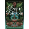 Fount and Fortune: Book One of The Empire Eternal Duology, A Dystopian Romantic Fantasy