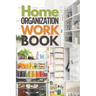 Home Organization Workbook: Quickly Organize & Declutter Your Home