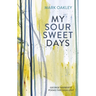 My Sour-Sweet Days: George Herbert and the Journey of the Soul