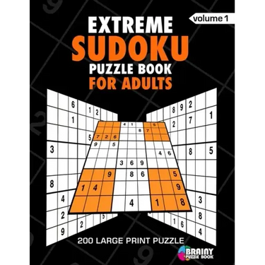 Extreme Sudoku Puzzle Book For Adults: 200 Large Print Puzzles with Answer Designed to Improve Brain Activity & Promote Logical Mind