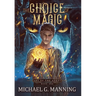 The Choice of Magic