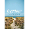 Freedom Street: How I Learned to Create a Rich Life, Live My Legacy, and Own the Future as a Financial Advisor