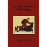 The Mysteries of Mithra