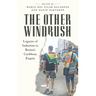 The Other Windrush: Legacies of Indenture in Britain's Caribbean Empire
