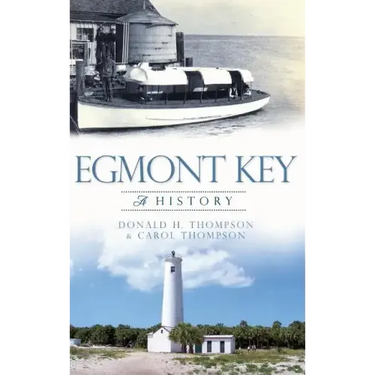 Egmont Key: A History