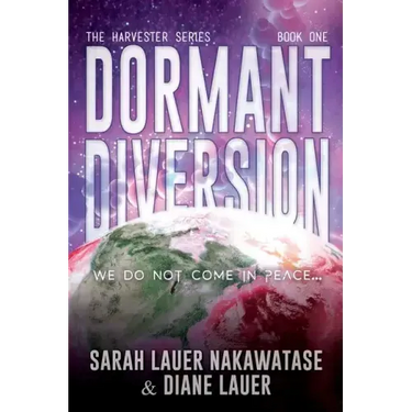 Dormant Diversion: We Do Not Come in Peace