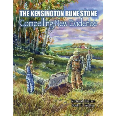 The Kensington Rune Stone: Compelling New Evidence