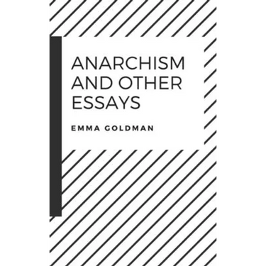 Anarchism and Other Essays