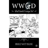 Wwgd: What Would Grampa Do?