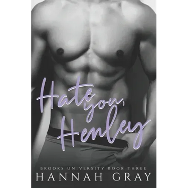 Hate You, Henley: An Enemies To Lovers Sports Romance