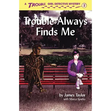 Trouble Always Finds Me