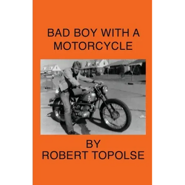 Bad Boy with a Motorcycle