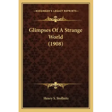 Glimpses Of A Strange World (1908)