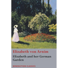 Elizabeth and her German Garden